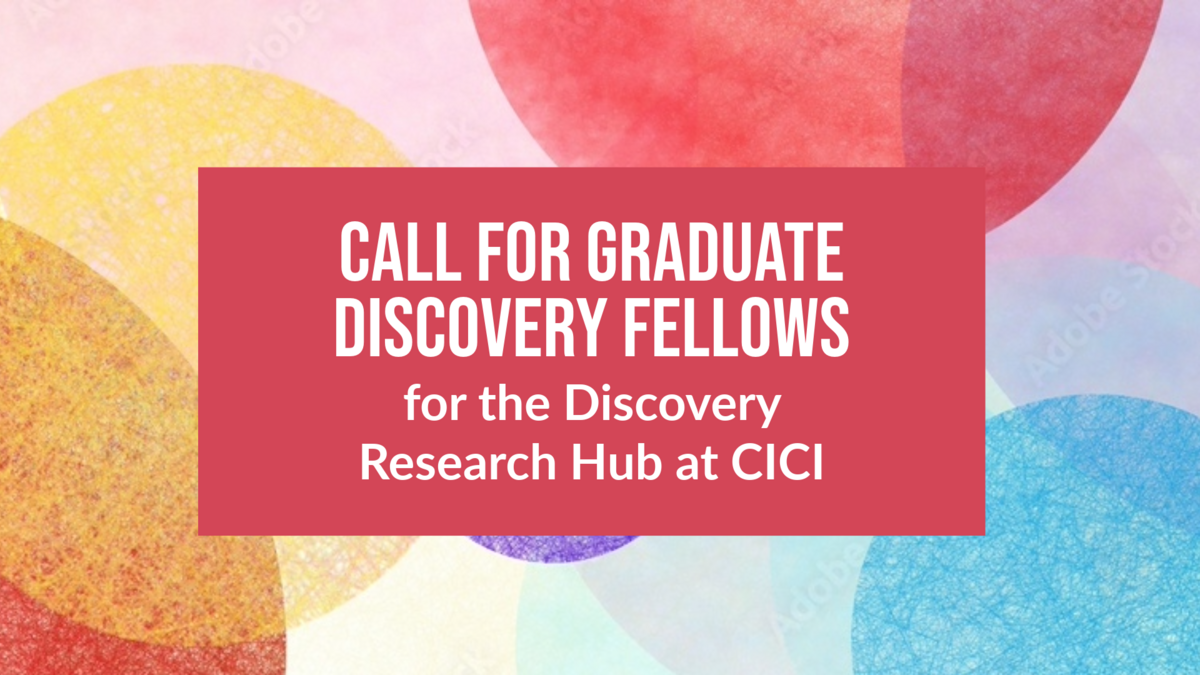 Discovery Research Hub: Call for Graduate Fellows
