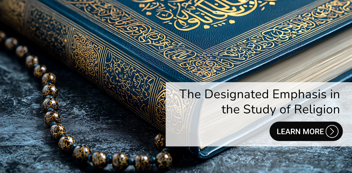 The Designated Emphasis in the Study of Religion: Learn More