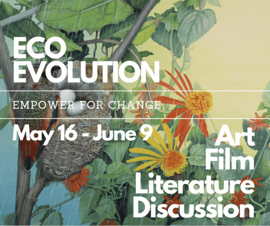 Text graphic that displays the name of "Eco Evolution" with the dates May 16 - June 9. Flowers bloom in the background of the image.